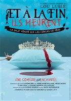 Et � la fin, ils meurent