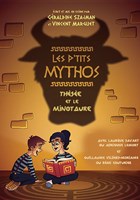 Les Petits Mythos : Th�s�e et le Minotaure