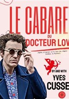 Yves Cusset dans Le Cabaret du Docteur Love