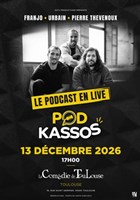 Podkassos : Le podcast en live