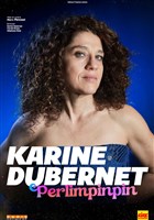 Karine Dubernet dans Perlimpinpin