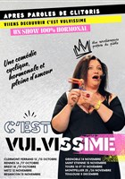 St�phanie Agrain dans C'est Vulvissime