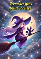 Ferme les yeux petite sorci�re