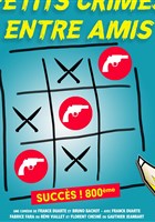 Petits crimes entre amis