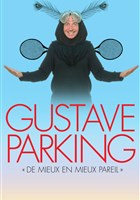 Gustave Parking dans De mieux en mieux pareil