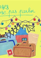 Les choses qu'on n'ose pas parler