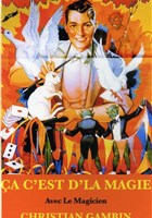 �a c'est d'la magie !