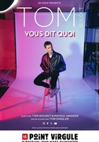 Tom Boudet vous dit quoi