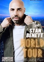 The Stan Benett world tour... mais juste en France !