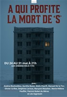 A qui profite la mort de S