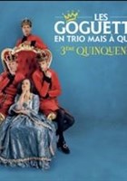 Les Goguettes (en trio mais � quatre)
