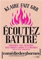 Klaire fait Grr dans Ecoutez battre