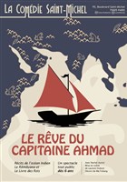 Le r�ve du Capitaine Ahmad