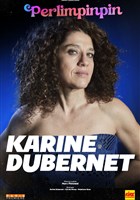 Karine Dubernet dans Perlimpinpin