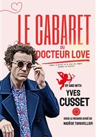 Yves Cusset dans Le Cabaret du Docteur Love