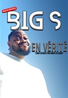 Big S dans En V�rit�