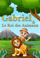 Gabriel et le roi des animaux
