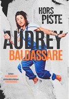 Audrey Baldassare dans Hors Piste