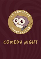 Le Chouette Comedy Club : Comedy Night