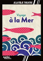 Voyage � la mer
