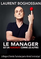 Le manager est un humoriste comme les autres | par Laurent Boghossian