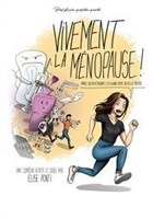 Vivement la m�nopause !