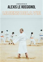 Alexis le Rossignol dans Le sens de la vie