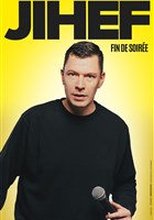 Jihef dans Fin de soir�e