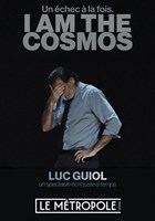 Luc Guiol dans I am the Cosmos (un �chec � la fois)