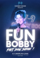 Fun Bobby fait son show !