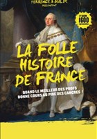 La folle Histoire de France