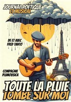 Toute la pluie tombe sur moi