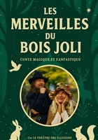 Les Merveilles du Bois Joli