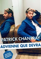 Patrick Chanfray dans Advienne que devra
