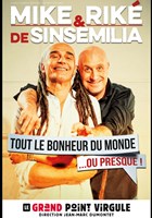 Mike & Rik� dans Tout le bonheur du monde... ou presque