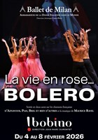 Le Ballet de Milan : La vie en rose... Bolero