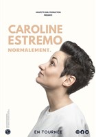 Caroline Estremo dans Enfin, normalement