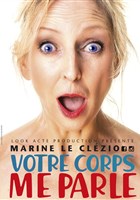 Marine Le Cl�zio dans Votre corps me parle