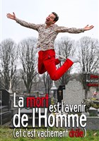La mort est l'avenir de l'homme