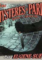 Les myst�res de Paris, partie 1 : L'�le de la cit�