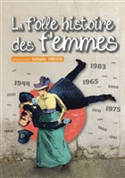La folle histoire des femmes
