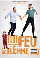 Tout feu tout flemme