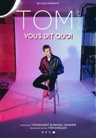 Tom Boudet vous dit quoi