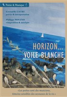 Horizon...Voile Blanche