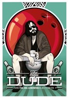 The Dude : The Big Lebowski