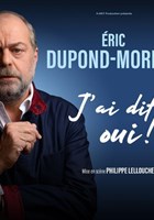 Eric Dupond-Moretti dans J'ai dit oui !