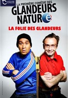 Les Glandeurs Nature dans La folie des glandeurs