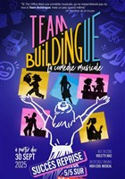 Team Buildingue, la com�die musicale