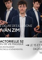 Yvan Zim dans Le d�lire des illusions