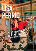 Lisa Perrio dans C'est compliqu�, je t'expliquerai